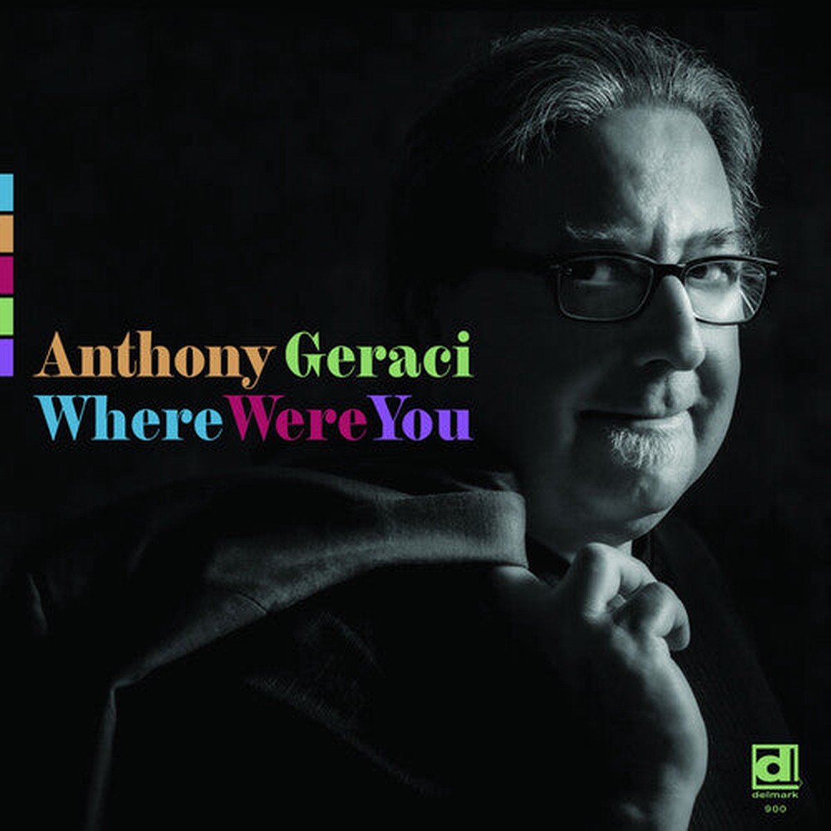 Anthony Geraci: Where Were You – VINYL LP