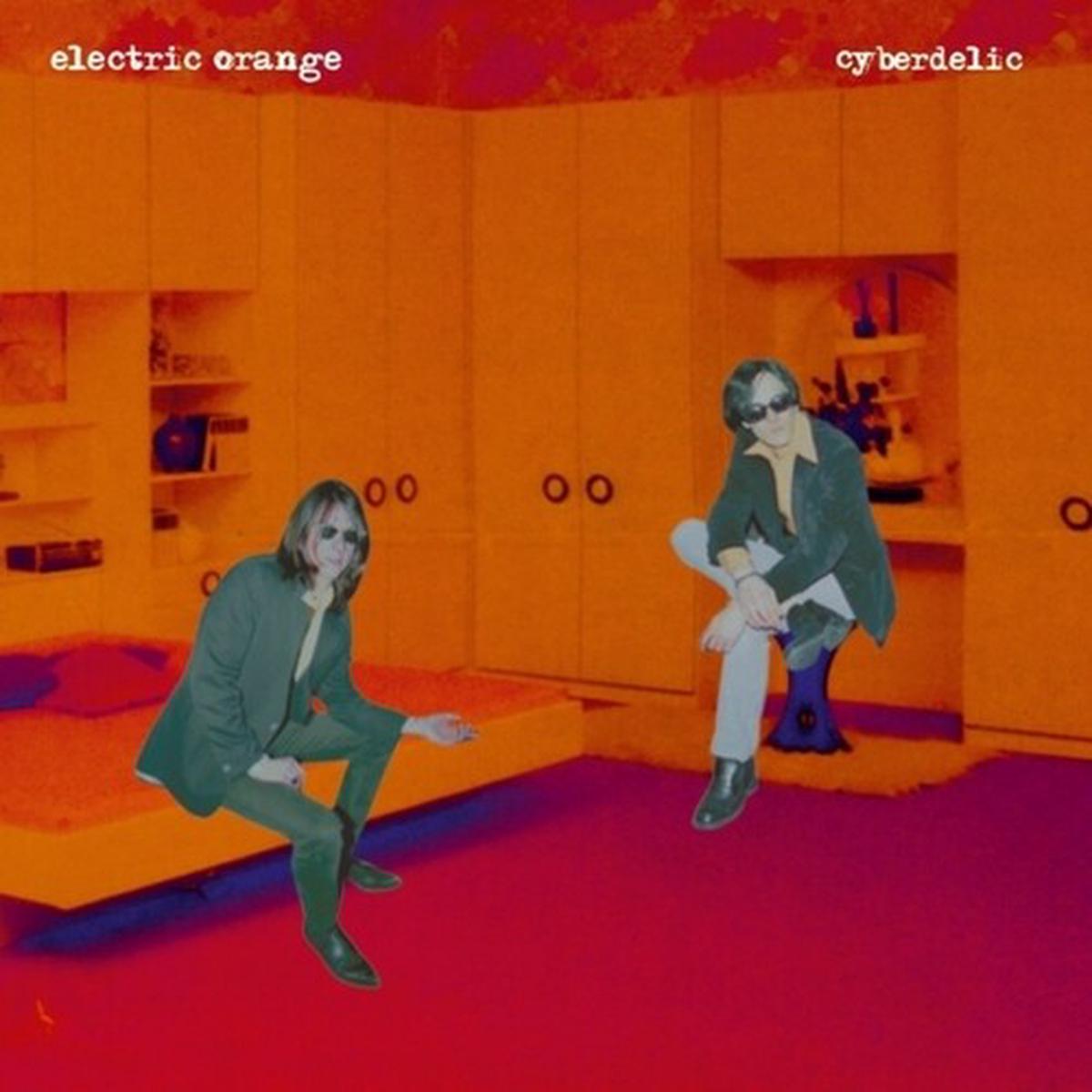 Electric Orange: Cyberdelic – VINYL LP