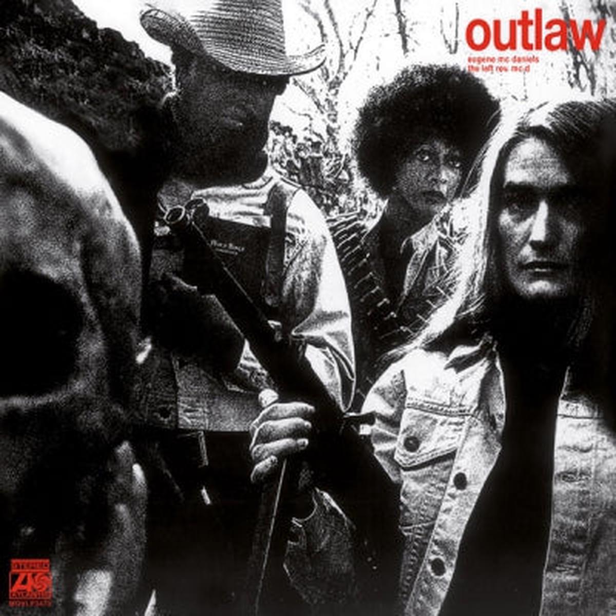 EUGENE MCDANIELS – Outlaw