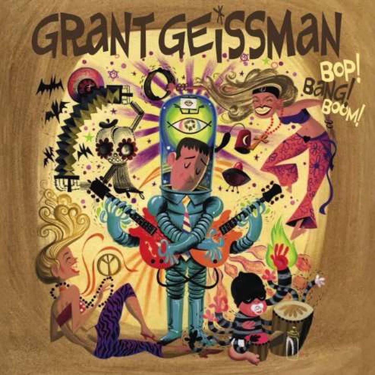 Grant Geissman – Bop! Bang! Boom! (2 LPs)
