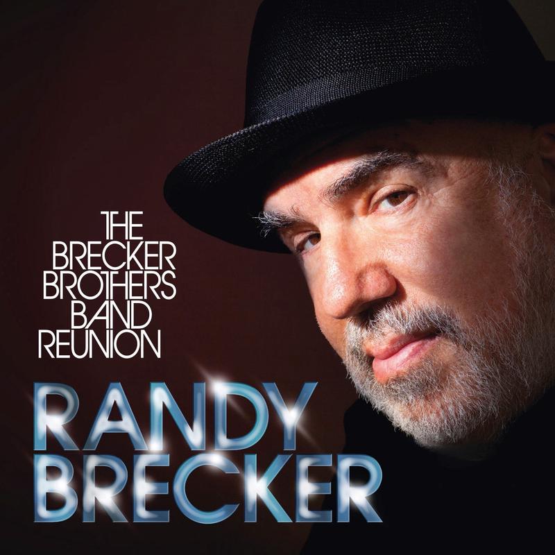 Randy Brecker – The Brecker Brothers Band Reunion (LP)
