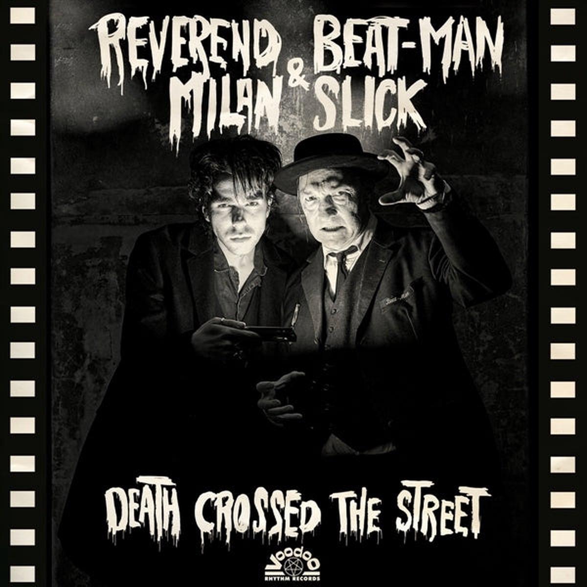 Reverend Beat-Man & Milan Slick – Death Crossed the Street (LP)