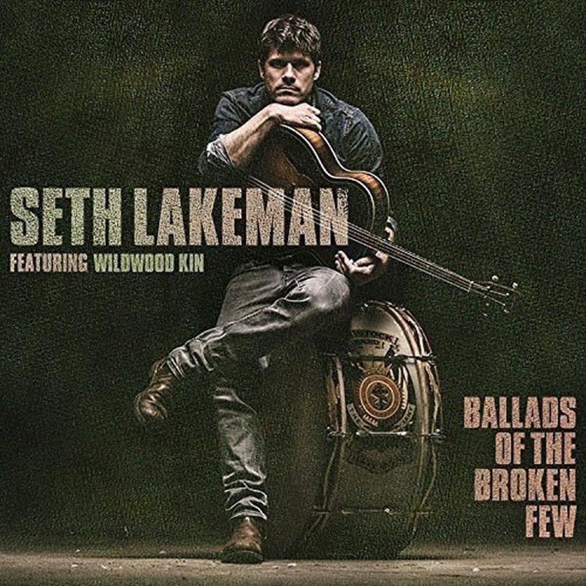 Seth Lakeman – Ballads of the Broken Few (LP)