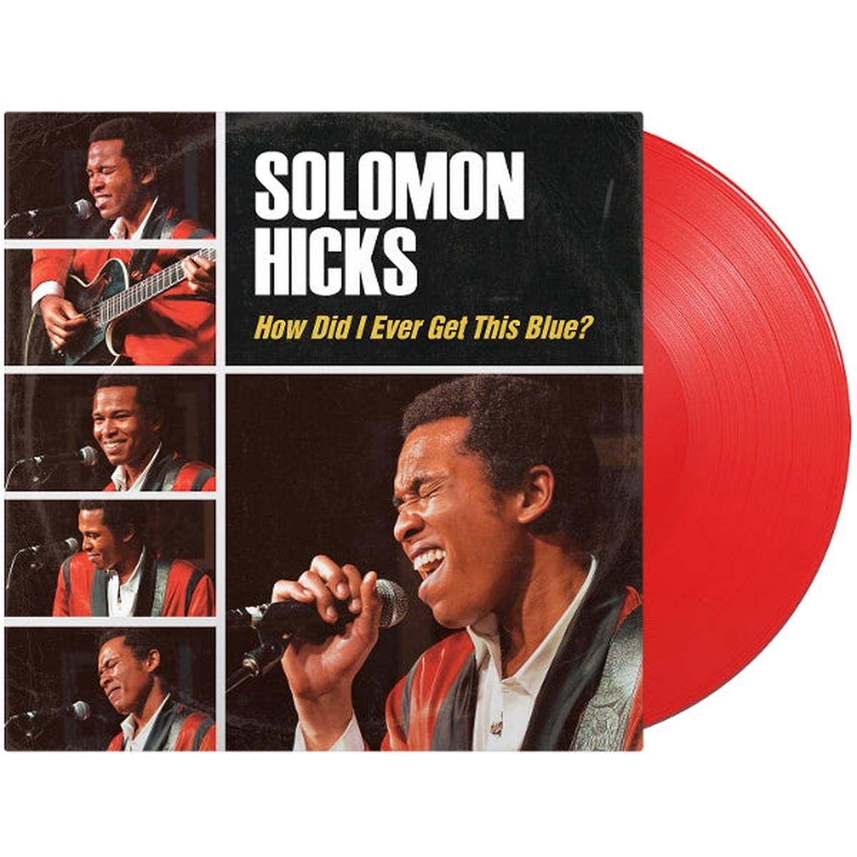Solomon Hicks – How Did I Ever Get This Blue (LP)