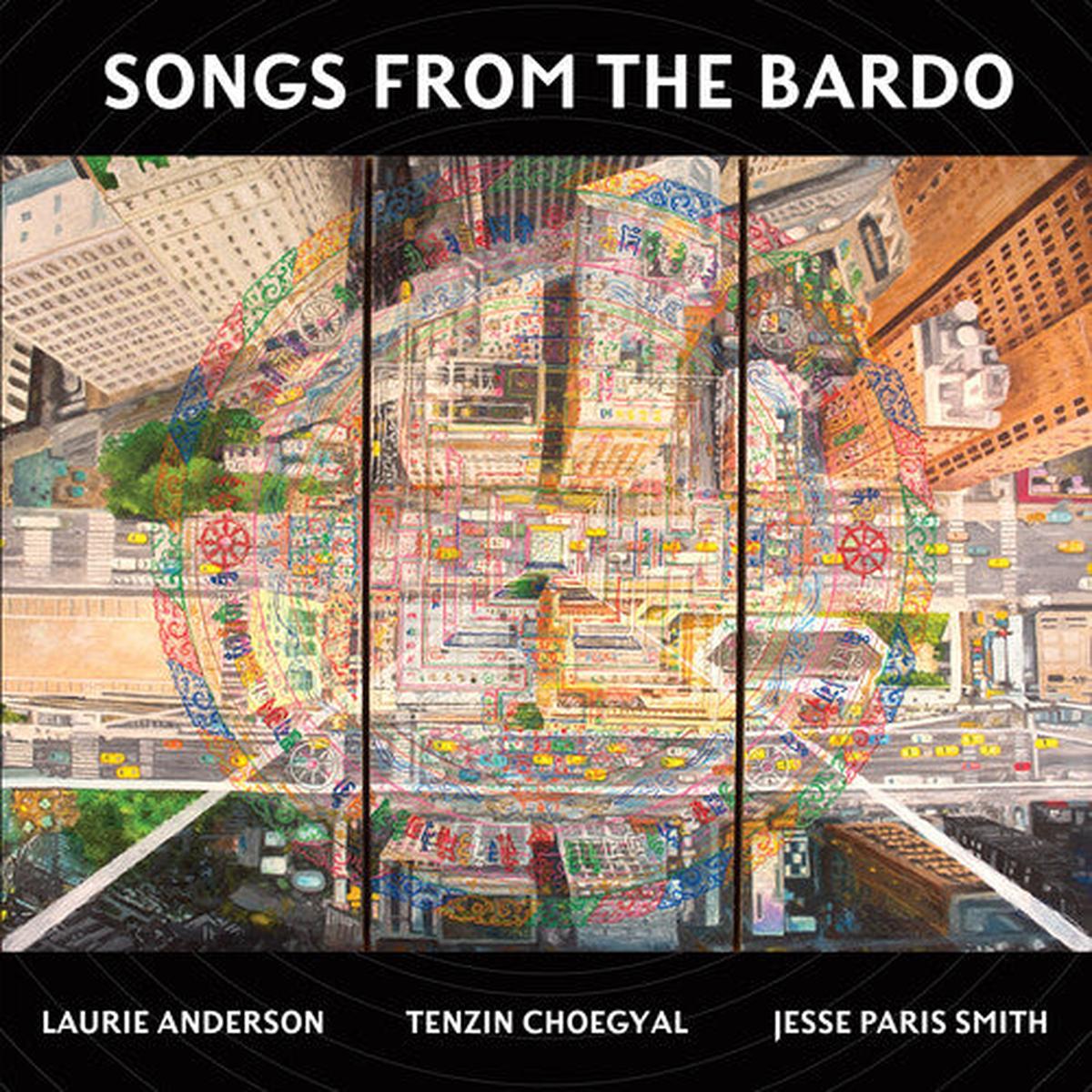 Songs from The Bardo – Laurie Anderson, Tenzin Choegyal, Jesse Paris Smith (2 LP)