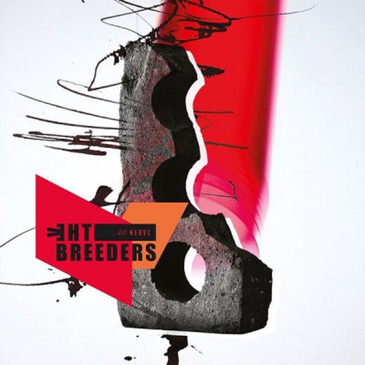 THE BREEDERS – All Nerve