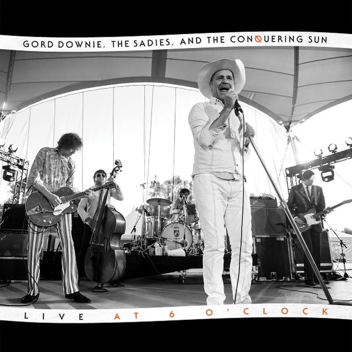 Gord & the Sadies Downie – Live At 6 Oclock (LP)