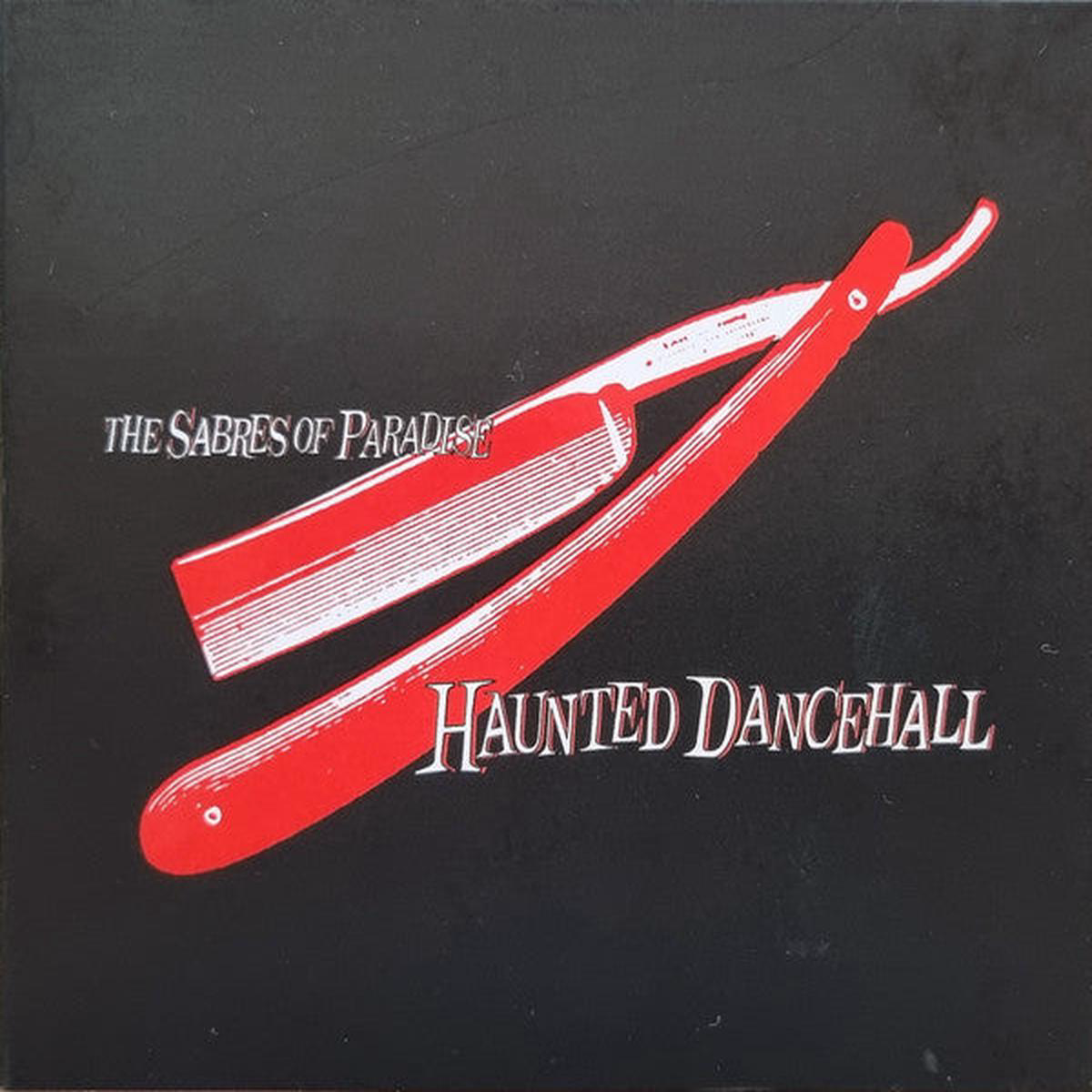 SABRES OF PARADISE 8211 HAUNTED DANCEHALL 2025 REMASTER (2LP) 8211 LP