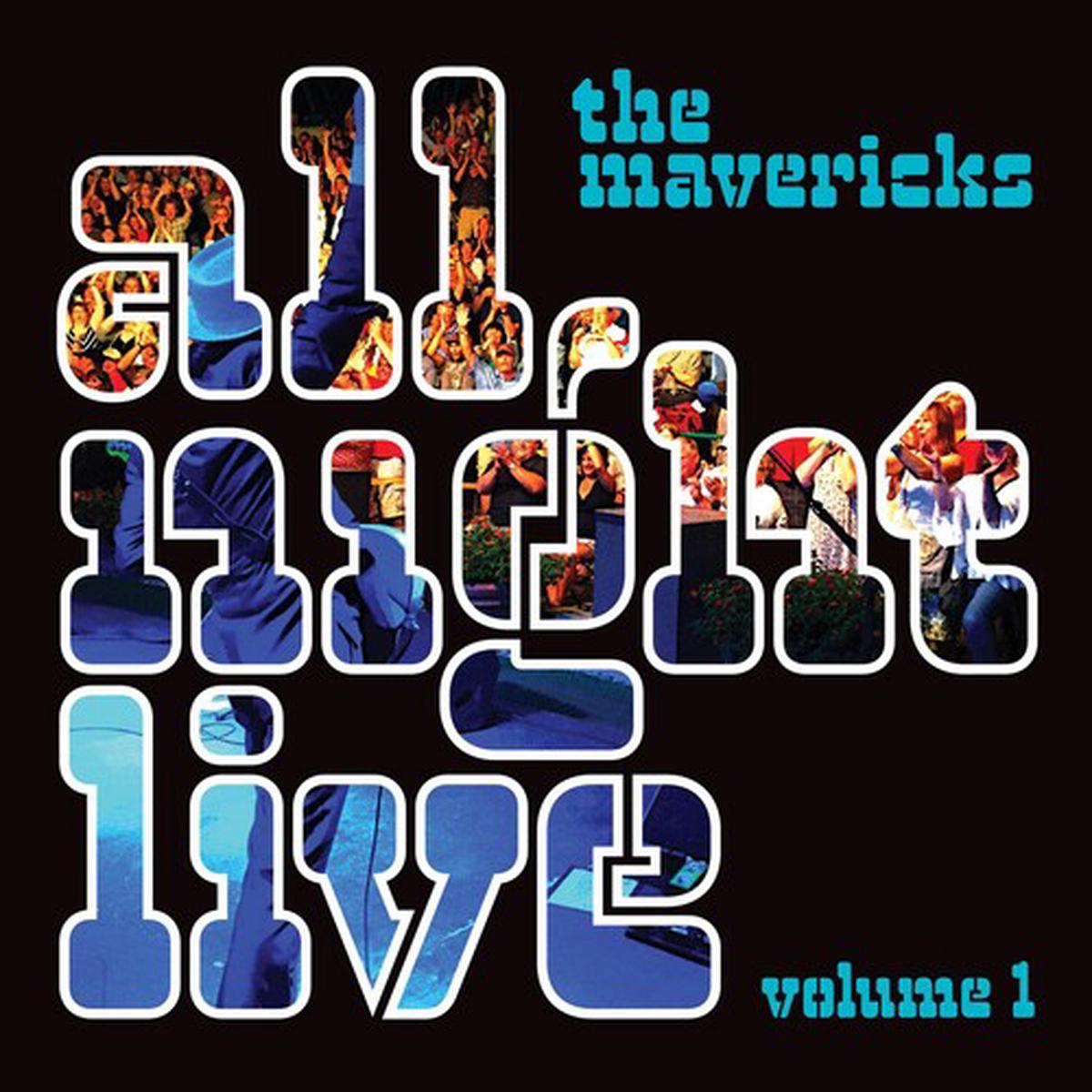 The Mavericks: All Night Live, Vol. 1 – VINYL LP