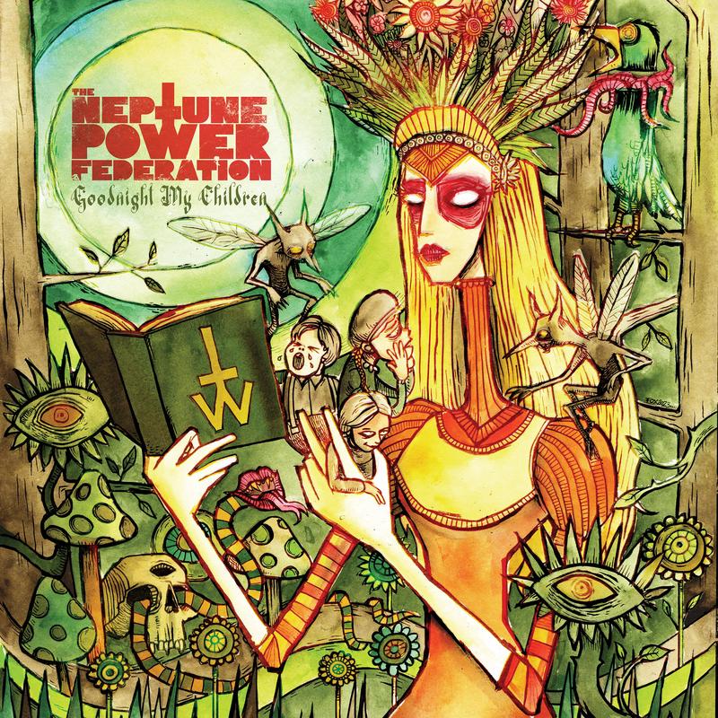 The Neptune Power Federation – Goodnight My Children (LP)