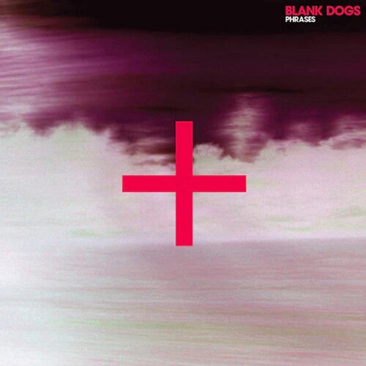 Blank Dogs: PHRASES – VINYL LP