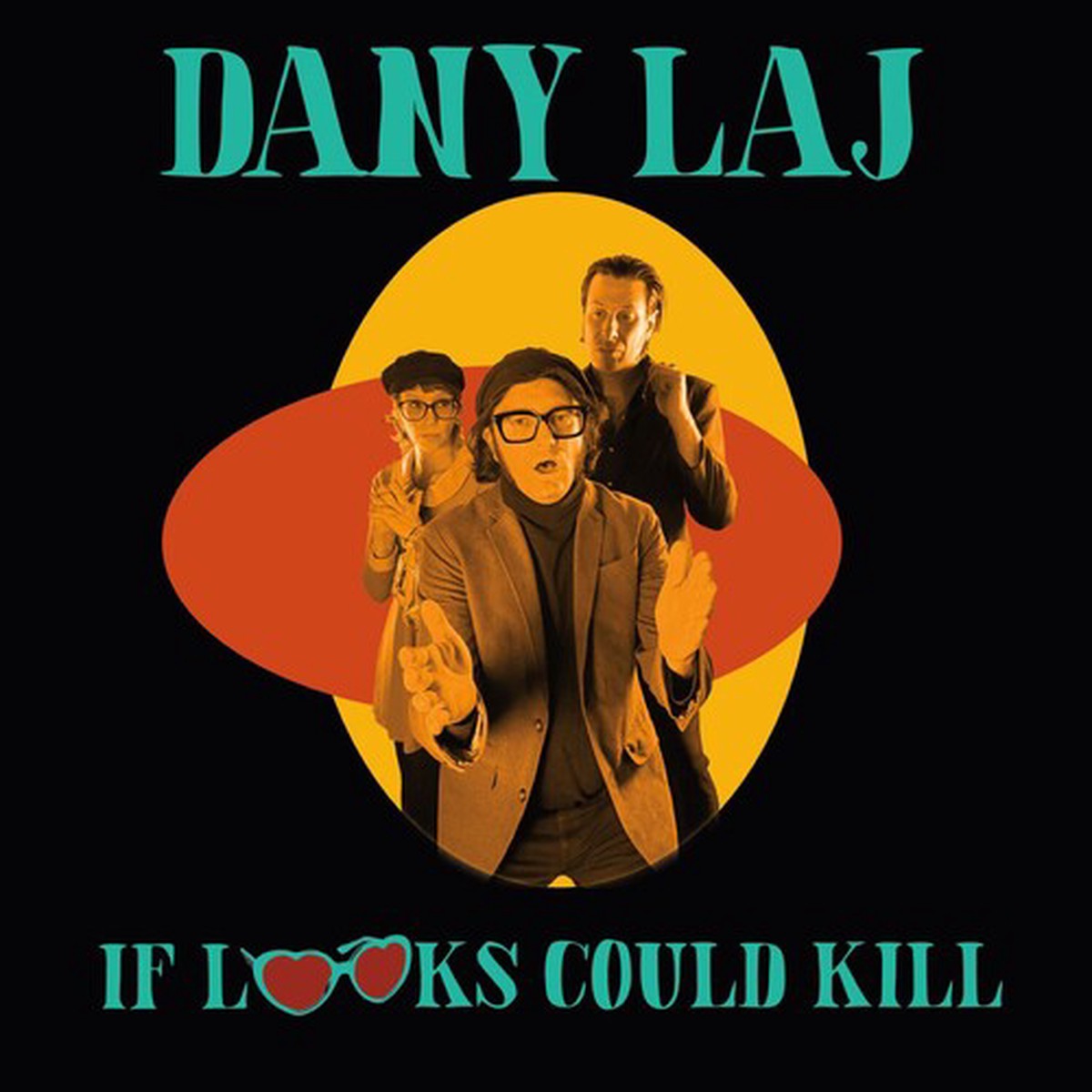 Dany Laj & the Looks: If Looks Could Kill – VINYL LP