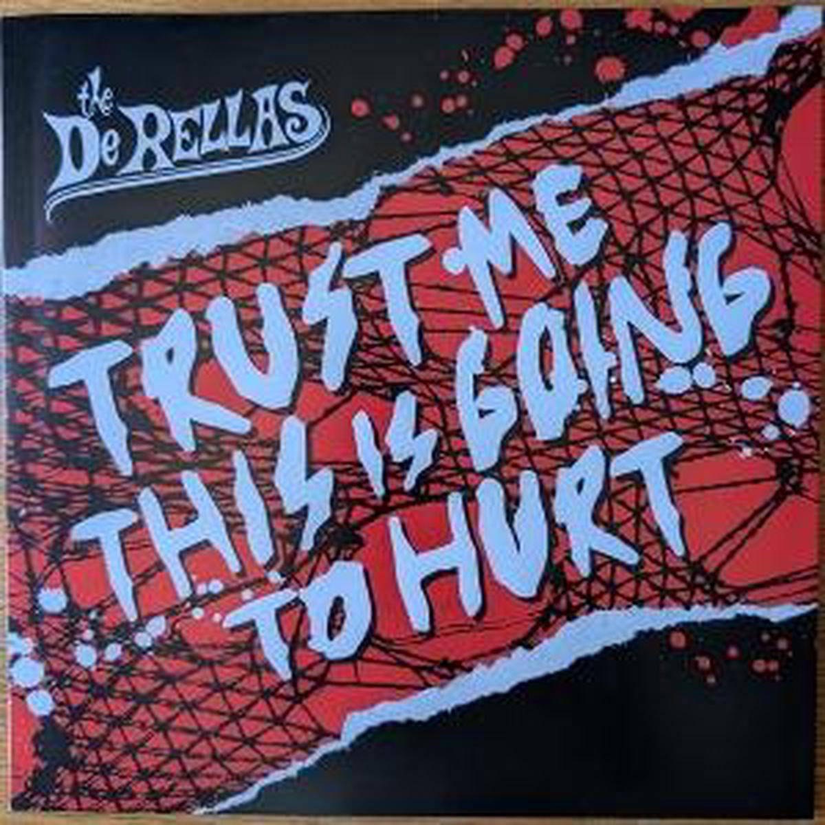 Derellas – Trust Me This is Going To Hurt (LP)