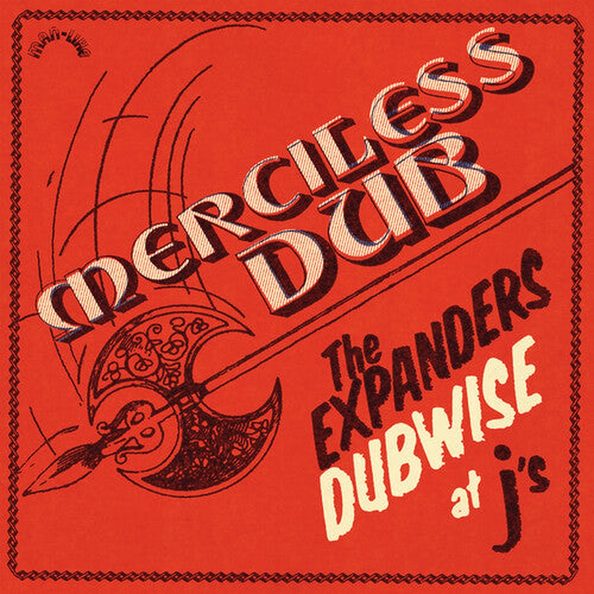 The Expanders: Merciless Dub: The Expanders Dubwise At J’s – VINYL LP
