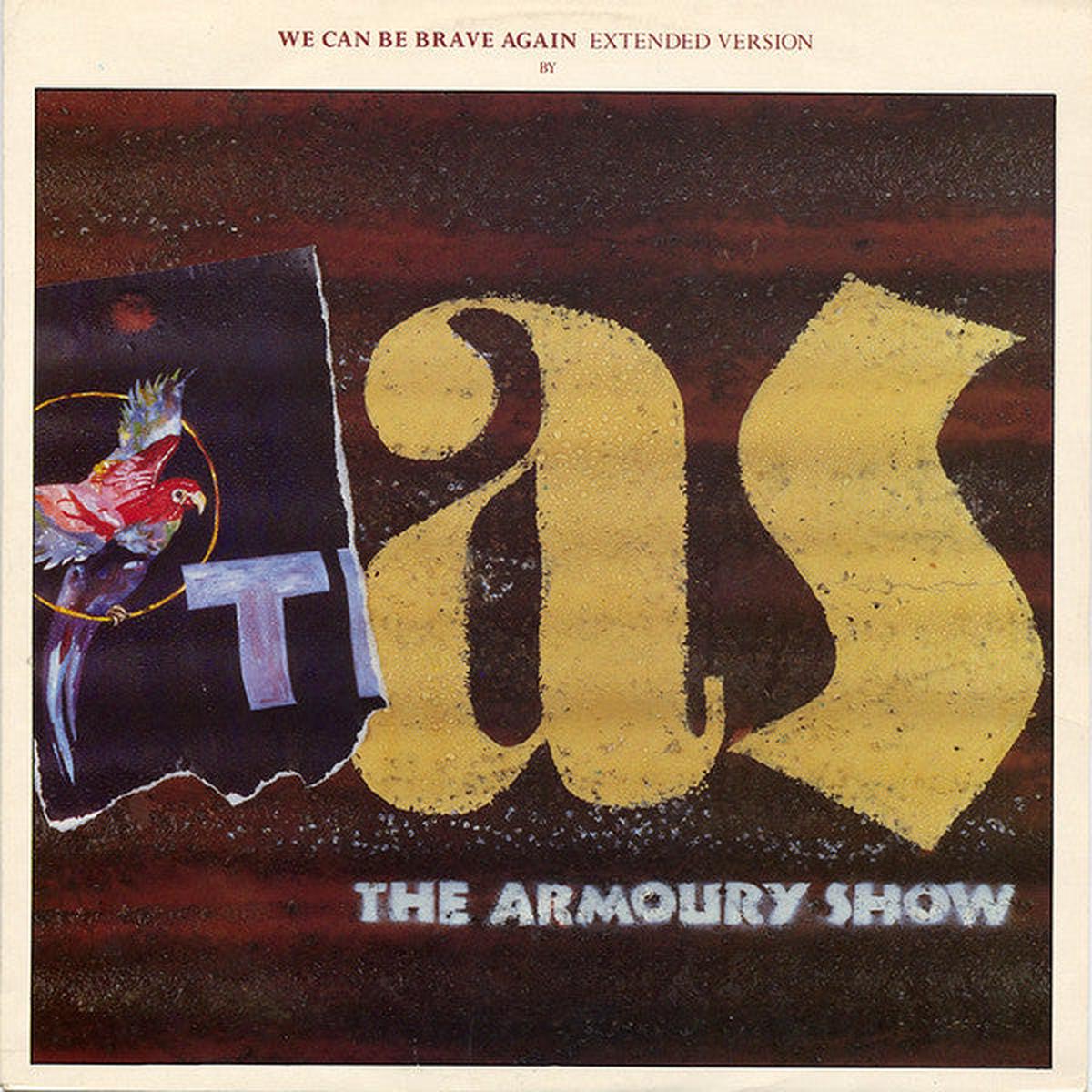 The Armoury Show  We Can Be Brave Again (Extended Version) – 1984-Leftfield, Alternative Rock (Vinyl)