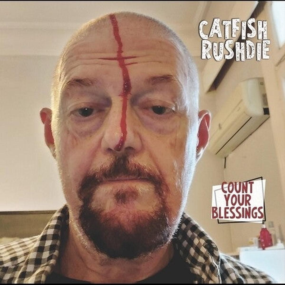 Catfish Rushdie: Count Your Blessings – VINYL LP