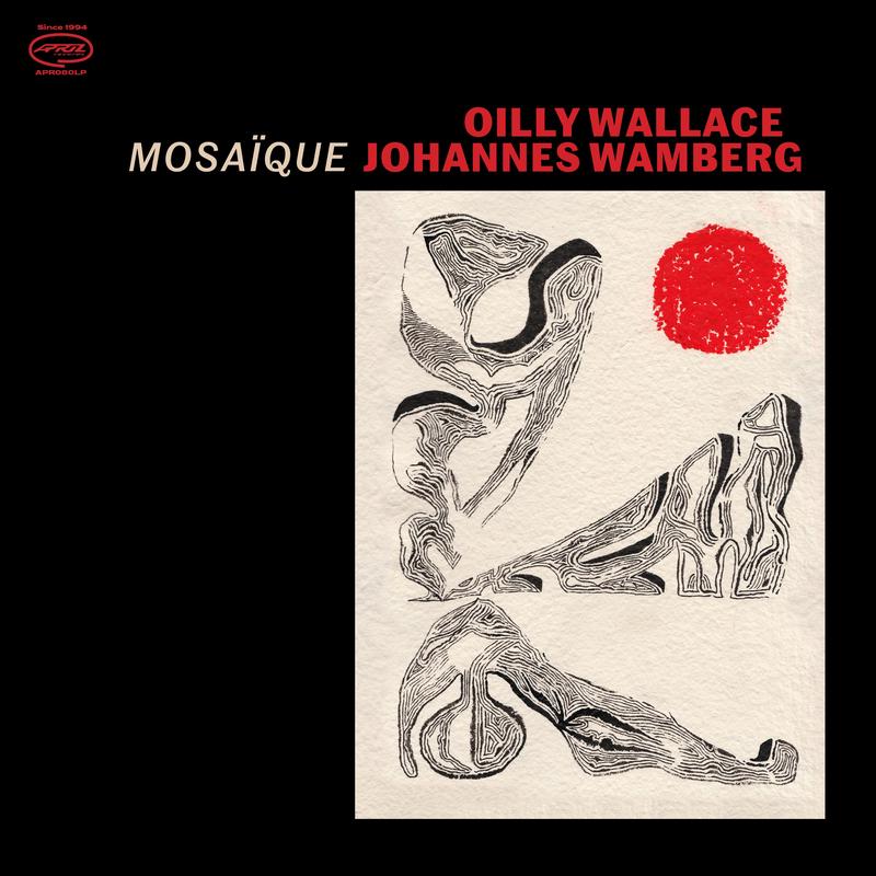 Oilly Wallace & Johannes Wamberg – Mosaque (LP)