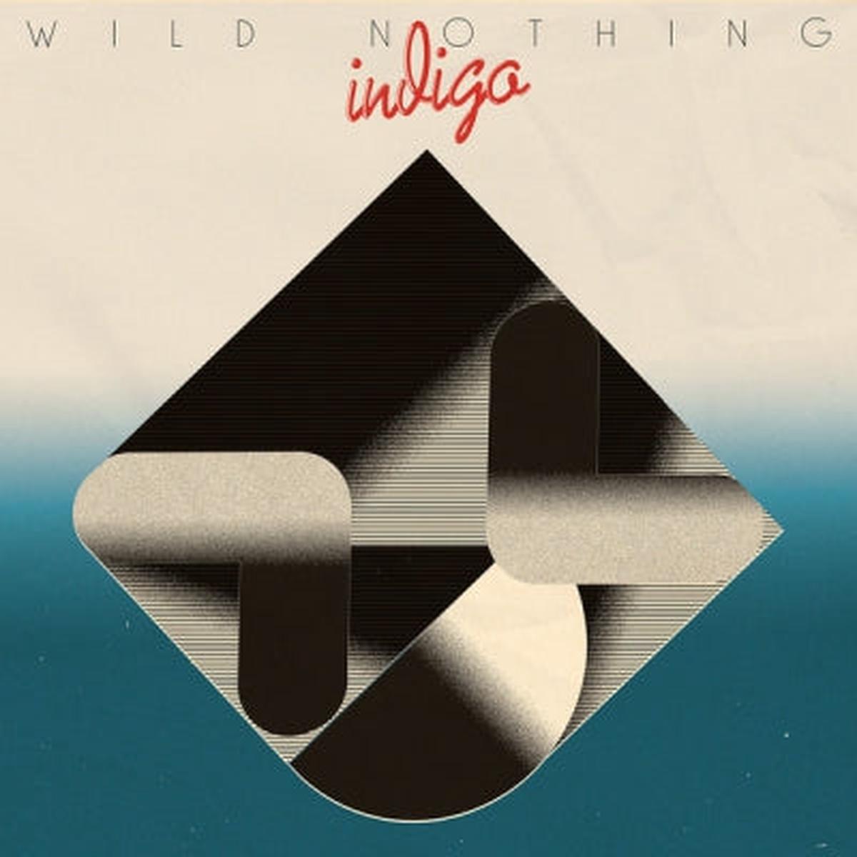 WILD NOTHING – Indigo