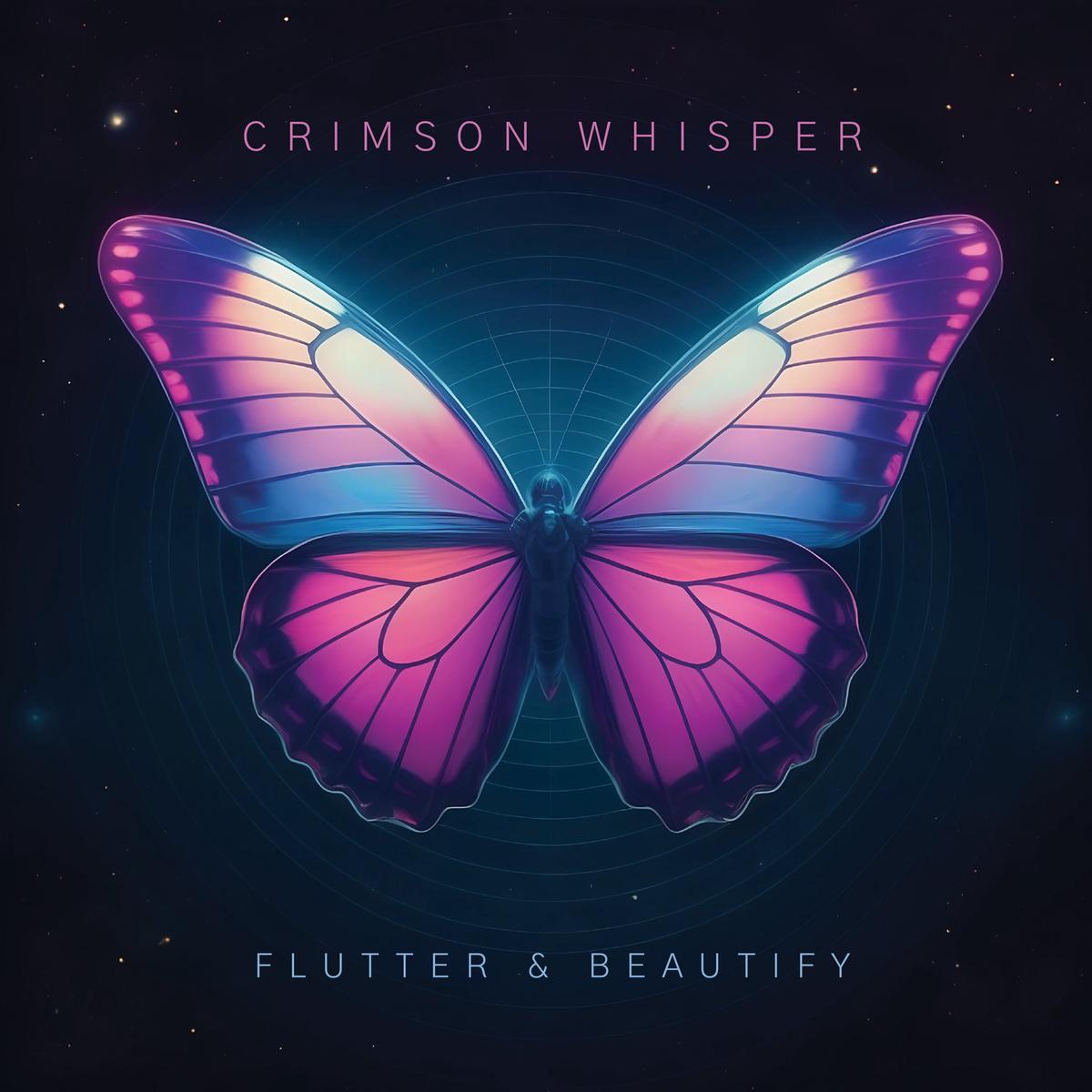 Crimson Whisper – Flutter & Beautify (LP)