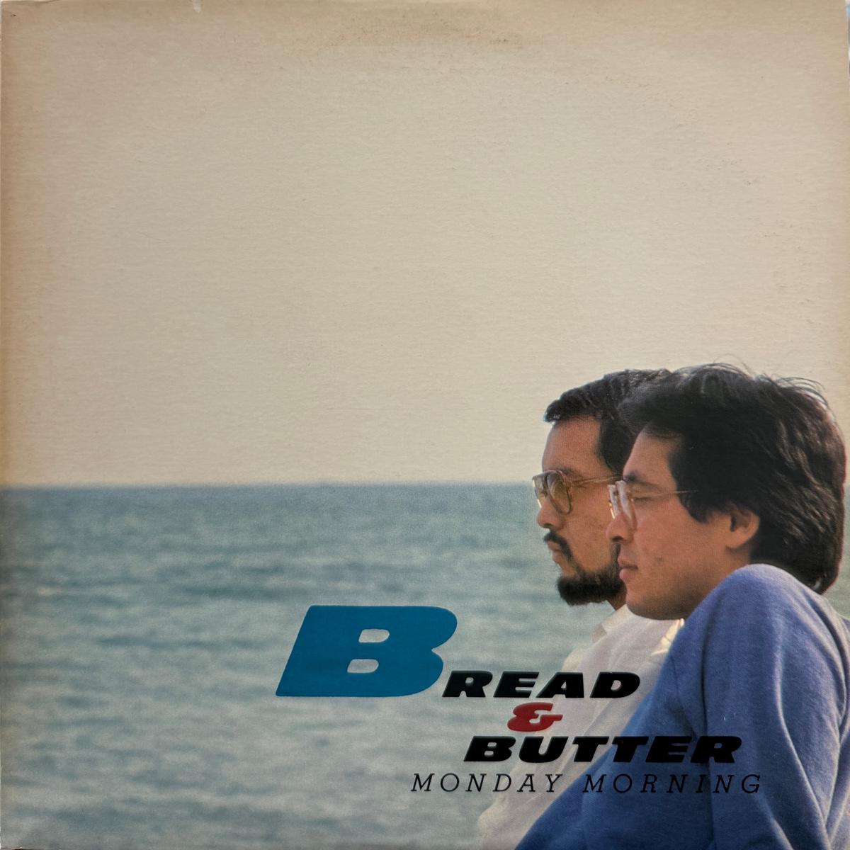 & BREAD & BUTTER / Monday Morning (inc. ) LP