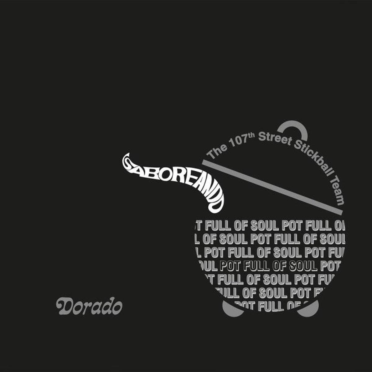 107TH STREET STICKBALL TEAM - Saboerando, Pot Full Of Soul LP